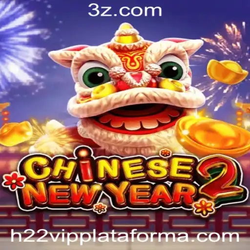 CHINESENEWYEAR2: Descubra a Excitante Aventura do Jogo com H22 VIP